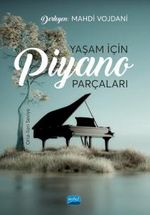 Yaşam İçin Piyano Parçaları: Orta-İleri Seviye