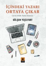 İçindeki Yazarı Ortaya Çıkar & Çocuk Kitabı Yazma Klavuzu