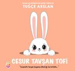 Cesur Tavşan Tofi (Renkli Resimli)