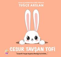 Cesur Tavşan Tofi (Renkli Resimli)