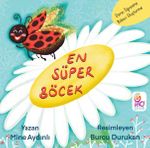 En Süper Böcek (Renkli Resimli)