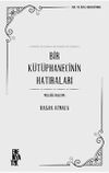 Bir K&uuml;t&uuml;phanecinin Hatıraları & Mesleğe Başlama