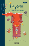 Heysem ve Baş Aşağı Oturan Kral / Masal Krallığı