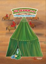 Hz. Zeyneb (s.a.) & Kerbela'nın Kahramanı