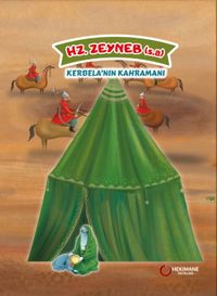 Hz. Zeyneb (s.a.) & Kerbela'nın Kahramanı