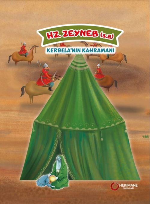 Hz. Zeyneb (s.a.) & Kerbela'nın Kahramanı