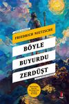 B&ouml;yle Buyurdu Zerd&uuml;şt