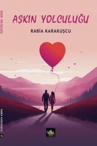Aşkın Yolculuğu