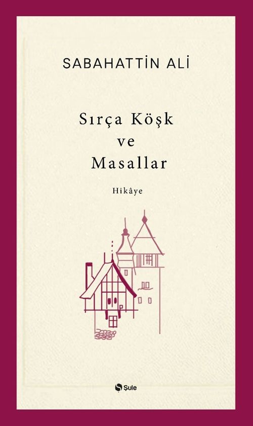 Sırça Köşk ve Masallar