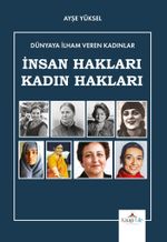 Dünyaya İlham Veren Kadınlar / İnsan Hakları-Kadın Hakları