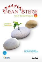 İnsan İsterse / Azmin Zaferi Öyküleri 1. Kitap