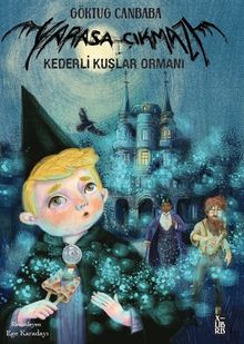 Yarasa Çıkmazı 3 / Kederli Kuşlar Ormanı