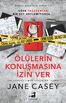 Ölülerin Konuşmasına İzin Ver