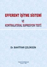 Efferent İşitme Sistemi ve Kontralateral Supresyon Testi