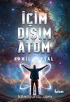 İçim Dışım Atom