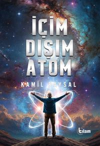 İçim Dışım Atom