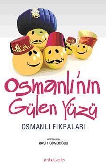 Osmanlı'nın Gülen Yüzü & Osmanlı Fıkraları