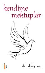 Kendime Mektuplar