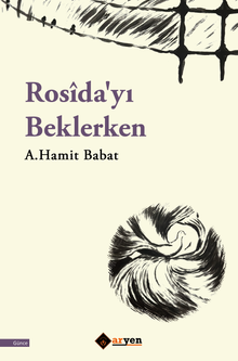Rosîda'yı Beklerken