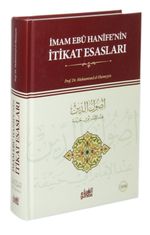 İmam Ebu Hanife'nin İtikat Esasları (Ciltli)