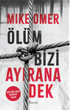 &Ouml;l&uuml;m Bizi Ayırana Dek