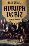 Avrupa ve Biz & Geçmişten Günümüze