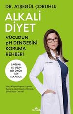 Alkali Diyet & Vücudun pH Dengesini Koruma Rehberi