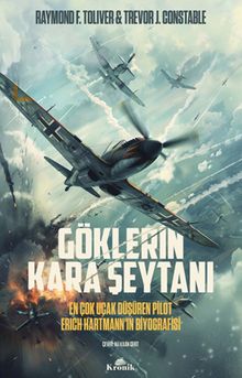 Göklerin Kara Şeytanı & En Çok Uçak Düşüren Pilot Erich Hartmann'ın Biyografisi