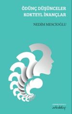 Ödünç Düşünceler Kokteyl İnançlar
