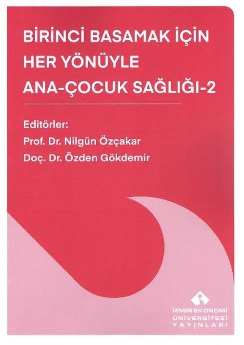 Birinci Basamak İçin Her Yönüyle Ana-Çocuk Sağlığı 2