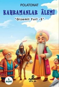 Gizemli Yurt 5 / Kahramanlar Alemi