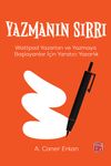 Yazmanın Sırrı & Wattpad Yazarları ve Yazmaya Başlayanlar İ&ccedil;in Yaratıcı Yazarlık