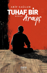 Tuhaf Bir Arayış