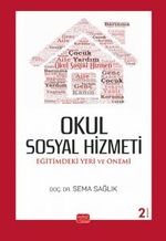 Okul Sosyal Hizmeti : Eğitimdeki Yeri ve Önemi