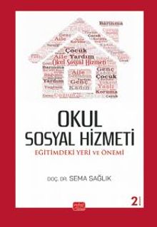Okul Sosyal Hizmeti : Eğitimdeki Yeri ve Önemi
