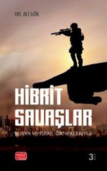 Hibrit Savaşlar & Rusya ve İsrail Örnekleriyle