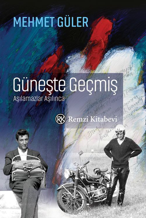 Güneşte Geçmiş & Aşılamazlar Aşılınca