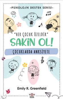 Çocuklarda Anksiyete & Sakin Ol!