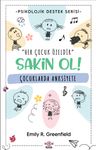 Çocuklarda Anksiyete &amp; Sakin Ol!