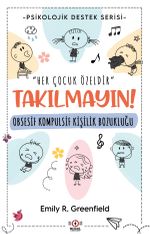Obsesif Kompulsif Kişilik Bozukluğu & Takılmayın!
