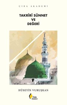 Takrîrî Sünnet ve Değeri