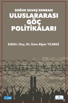 Soğuk Savaş Sonrası Uluslararası Göç Politikaları