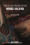 Dellalzade İsmail Efendi’ Nin Musiki Anlayışı