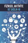 Fiziksel Aktivite ve Sağlık - III
