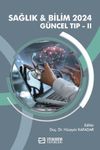 Sağlık - Bilim 2024: G&uuml;ncel Tıp - II