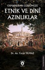 Osmanlıdan Günümüze Etnik ve Dinî Azınlıklar