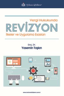 Vergi Hukukunda Revizyon & İlkeler ve Uygulama Esasları