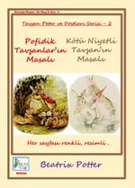Pofidik Tavşanlar'ın Masalı & Kötü Niyetli Tavşan'ın Masalı