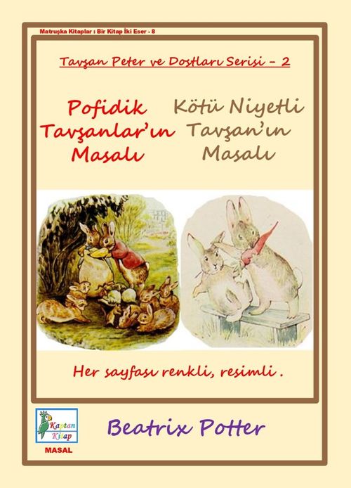 Pofidik Tavşanlar'ın Masalı & Kötü Niyetli Tavşan'ın Masalı