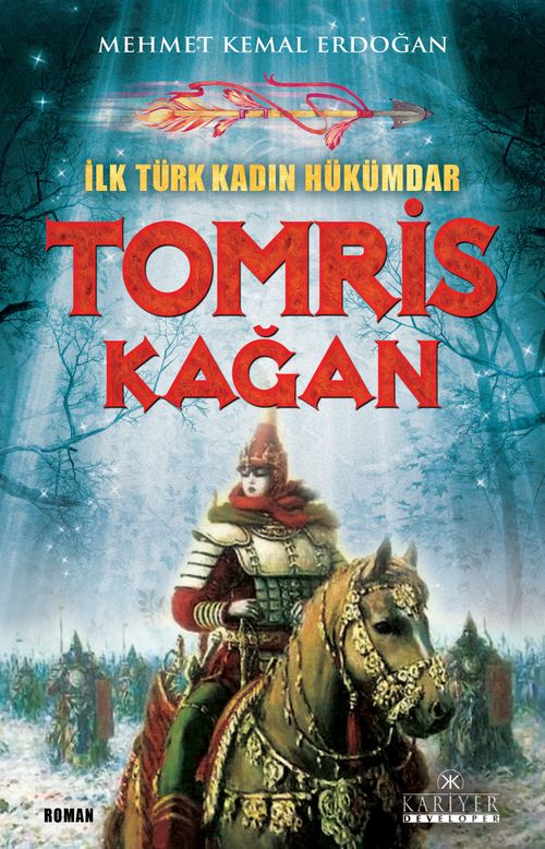 İlk Türk Kadın Hükümdar & Tomris Kağan